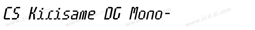 CS Kirisame DG Mono字体转换 CS Kirisame DG Mono字体转换